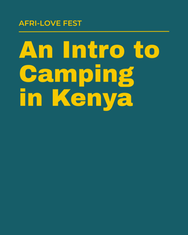 An Intro to Camping in Kenya
