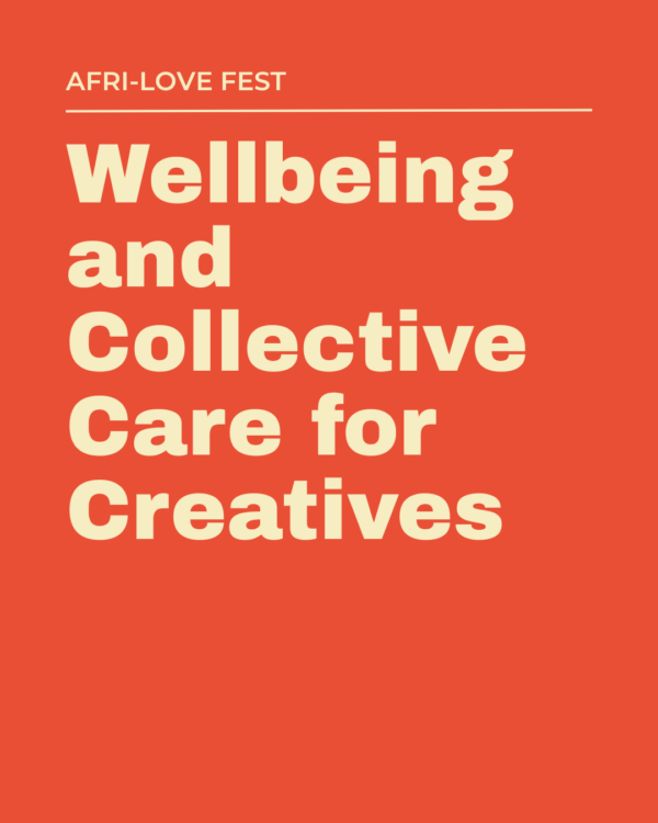 Wellbeing and Collective Care for Creatives