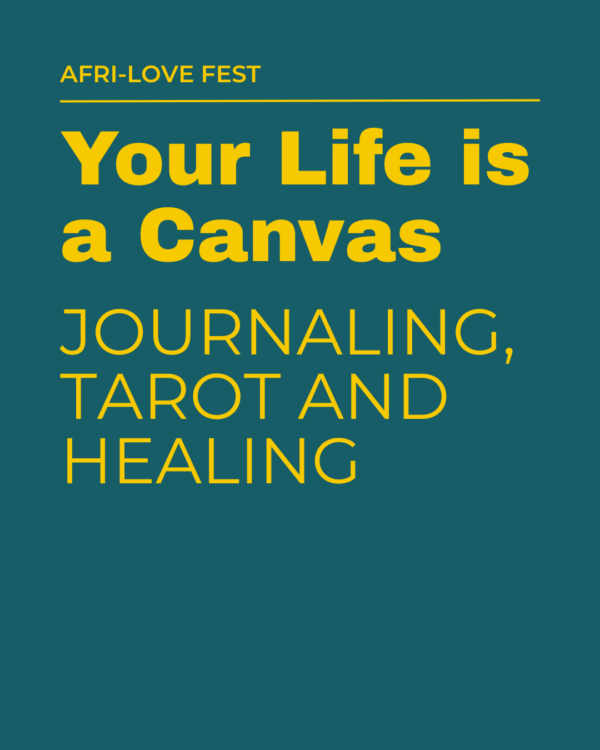 Your Life is a Canvas - Journaling, Tarot and Healing