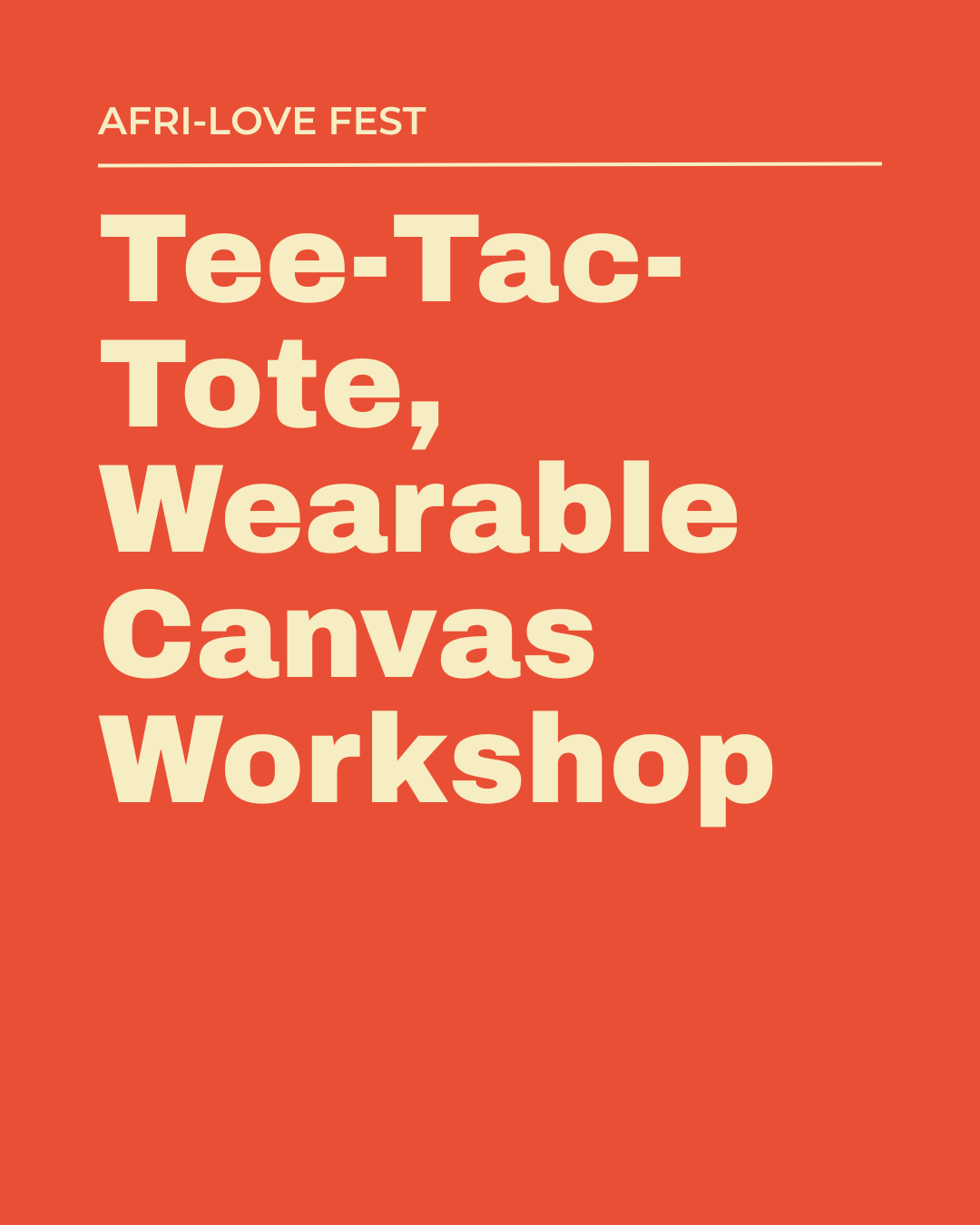Tee-Tac-Tote, Wearable Canvas Workshop