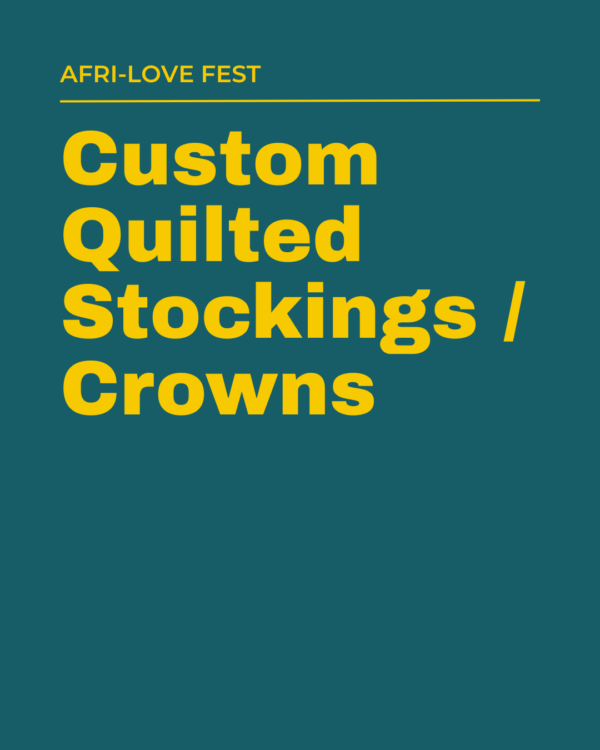Custom quilted stockings/crowns